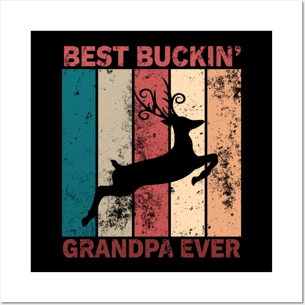 'Best Buckin' Grandpa Ever' Awesome Hunting Gift Wall Art by ourwackyhome